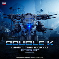 Double K - When The World Ends EP