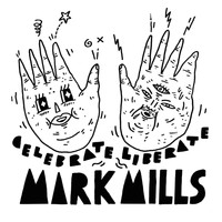 Mark Mills - Celebrate / Liberate