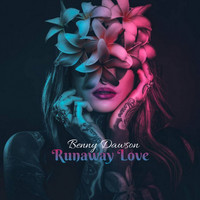 Benny Dawson - Runaway Love