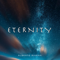 Alberto Rivera - Eternity