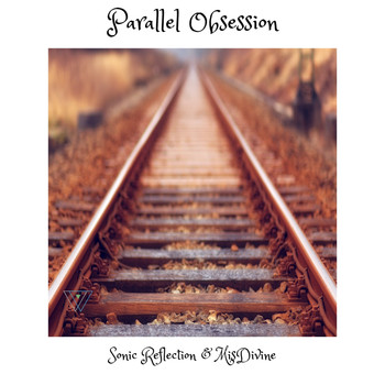 Sonic Reflection and Misdivine - Parallel Obsession