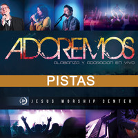 Jesus Worship Center - Adoremos (Pistas Originales)