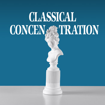 Various Artists - Classical Concentration