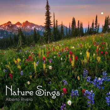 Alberto Rivera - Nature Sings