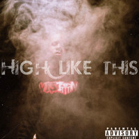 Vision - High Like This (Explicit)