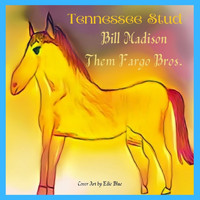 Bill Madison - Tennessee Stud