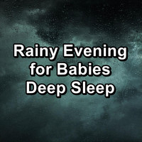 Sounds of Nature White Noise Sound Effects - Rainy Evening for Babies Deep Sleep