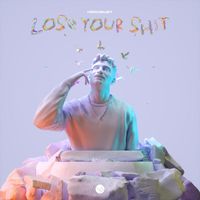 heRobust - Lose Your Shit (Explicit)