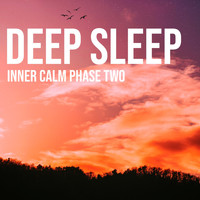 Deep Sleep - Inner Calm Phase Two