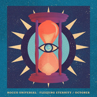 Rocco Universal - Fleeting Eternity / October