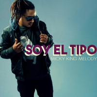 Micky - Soy El Tipo