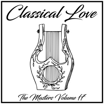 Jurgis Karnavichius - Classical Love: The Masters, Vol. 17