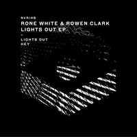 Rone White & Rowen Clark - Lights out EP