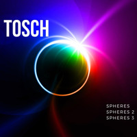 Tosch - Spheres