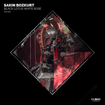 Sakin Bozkurt - Black Lotus White Rose (Club Edit)