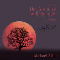 Michael Allan - Variationen über "Der Mond ist aufgegangen" für Klavier (Corona-Variationen)