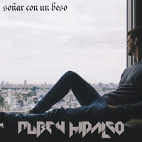 Ruben Hidalgo - Soñar Con un Beso