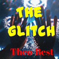 Theo Best - The Glitch