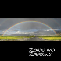 Junk / - Roads and Rainbows