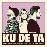 Ku De Ta - The Way We Were