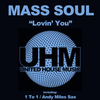 Mass Soul - Lovin' You