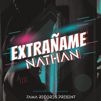 Nathan - Extrañame (Explicit)