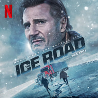 Max Aruj - The Ice Road (Original Motion Picture Soundtrack)