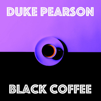 Duke Pearson - Black Coffee