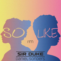 Sir Duke - So I'm Like