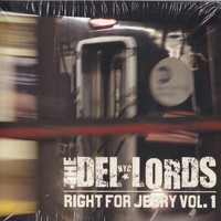 The Del Lords - Right for Jerry, Vol. 1