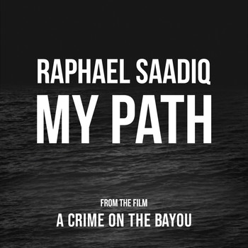 Raphael Saadiq - My Path