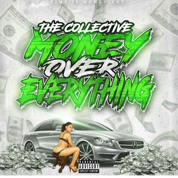 The Collective - Money over Everything (Explicit)