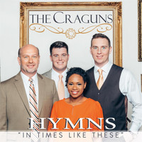 The Craguns - Hymns: In Times Like These