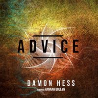 Damon Hess - Advice (feat. Hannah Boleyn) (Explicit)
