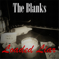 The Blanks - Loaded Liar - EP (Explicit)