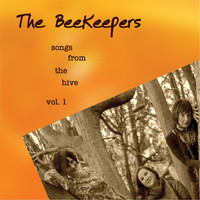 The Beekeepers - Songs from the Hive, Vol. 1