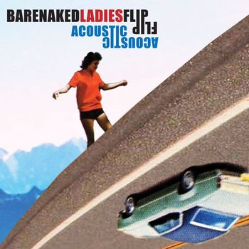 Barenaked Ladies - Flip (Acoustic)