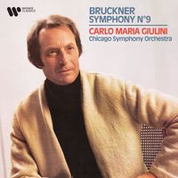 Chicago Symphony Orchestra & Carlo Maria Giulini - Bruckner: Symphony No. 9