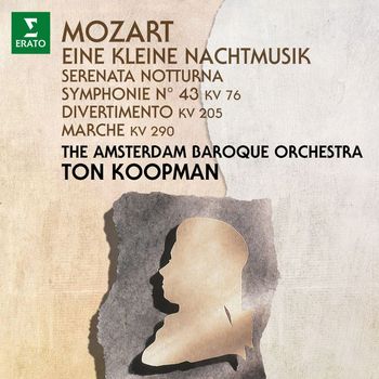 Ton Koopman - Mozart: Eine kleine Nachtmusik, Serenata notturna & Symphony No. 43