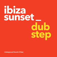Dubstep - Ibiza Sunset