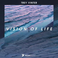 Trey Vinter - Vision Of Life