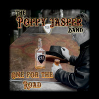 The Poppy Jasper Band - One for the Road (Explicit)