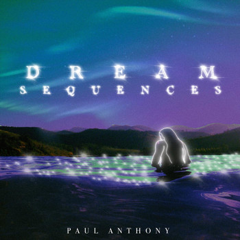 Paul Anthony, Distant.face, Tokoname & Strewing - Dream Sequences