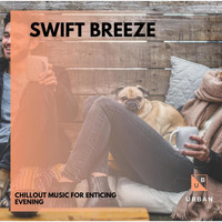 J Daiwin - Swift Breeze - Chillout Music For Enticing Evening