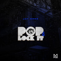 Jay Srno - Pop & Lock It