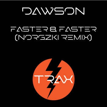 Dawson - Faster & Faster (Norgzki Remix)