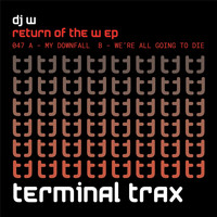 DJ W - Return Of The W EP