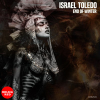 Israel Toledo - End Of Winter EP
