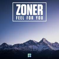 Zoner - Feel For You