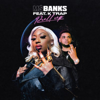 Ms Banks featuring K-Trap - Pull Up